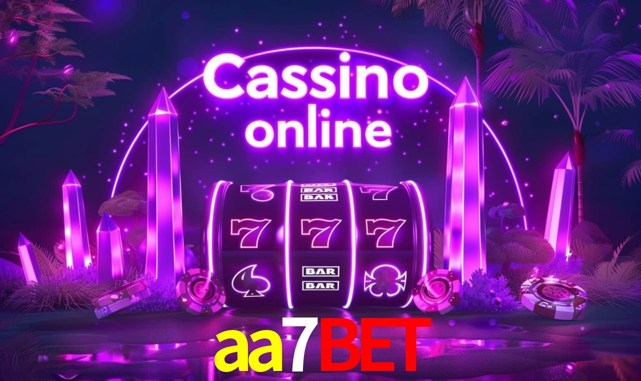 aa7bet - cassino ao vivo